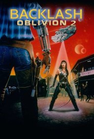 دانلود فیلم Oblivion 2: Backlash سال 1996 - فراموشی ۲: واکنش شدید
