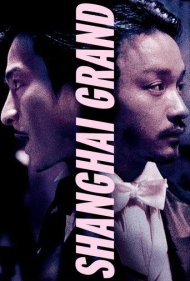 دانلود فیلم Shanghai Grand سال 1996 - شانگهای گرند