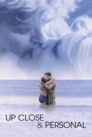 دانلود فیلم Up Close & Personal سال 1996 - از نزدیک و شخصی