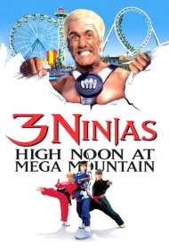 دانلود فیلم 3 Ninjas: High Noon at Mega Mountain سال 1998 - ۳ نینجا: نیمروز در کوهستان مگا