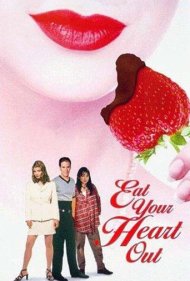 دانلود فیلم Eat Your Heart Out سال 1997 - از صمیم قلب