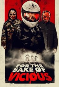دانلود فیلم For the Sake of Vicious سال 2020 - به دلیل شرارت