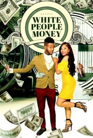 دانلود فیلم White People Money سال 2021 - پول آدمسفیدها