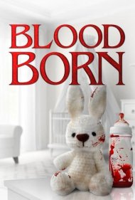 دانلود فیلم Blood Born سال 2021 - متولد خون