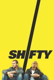 دانلود فیلم Shifty سال 2008 - شیفتی