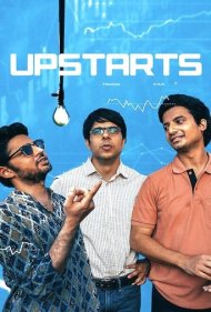 دانلود فیلم Upstarts سال 2019 - تازه به دوران رسیده ها