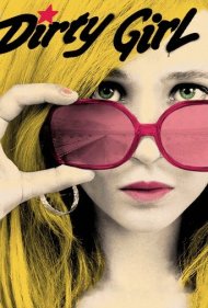دانلود فیلم Dirty Girl سال 2010 - دختر کثیف