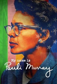 دانلود فیلم My Name Is Pauli Murray سال 2021 - نام من پولی موری است