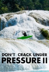 دانلود فیلم Don't Crack Under Pressure II سال 2016 - تحت فشار نمیشکنم ۲