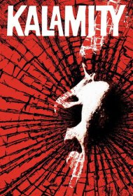 دانلود فیلم Kalamity سال 2010 - فاجعه