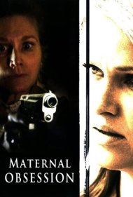 دانلود فیلم Maternal Obsession سال 2008 - وسواس مادرانه