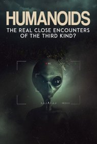 دانلود فیلم Humanoids: The Real Close Encounters of the Third Kind? سال 2022 - انساننماها: برخورد نزدیک از نوع سوم واقعی؟
