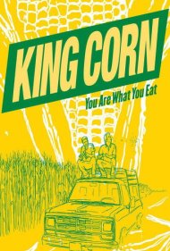 دانلود فیلم King Corn سال 2007 - پادشاه ذرت