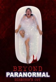 دانلود فیلم Beyond Paranormal سال 2021 - فراتر از ماوراء الطبیعه