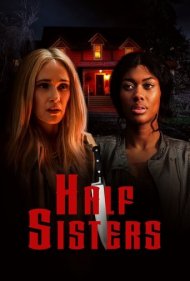 دانلود فیلم Half Sisters سال 2023 - خواهران ناتنی