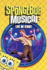 دانلود فیلم The SpongeBob Musical: Live on Stage! سال 2019 - تئاتر موزیکال باب اسفنجی: اجرای زنده روی صحنه!