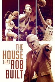 دانلود فیلم The House That Rob Built سال 2021 - خانه‌ای که راب ساخت