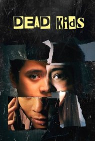 دانلود فیلم Dead Kids سال 2019