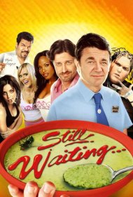 دانلود فیلم Still Waiting... سال 2009 - هنوز در انتظار...