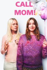 دانلود فیلم Call Mom! سال 2019