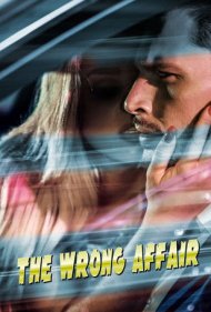 دانلود فیلم The Wrong Affair سال 2019 - ماجرای اشتباه