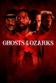 دانلود فیلم Ghosts of the Ozarks سال 2021 - ارواح اوزارک ها