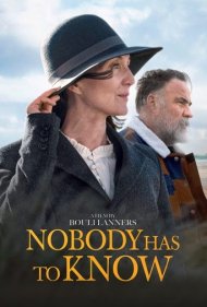 دانلود فیلم Nobody Has to Know سال 2021 - هیچ کس نباید بداند