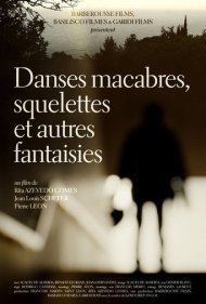 دانلود فیلم Danses Macabres, Skeletons, and Other Fantasies سال 2019 - رقصهای مرگبار، اسکلتها و فانتزیهای دیگر