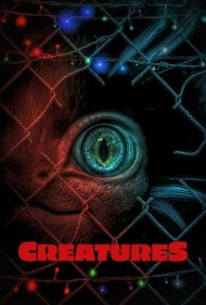 دانلود فیلم Creatures سال 2021 - موجودات