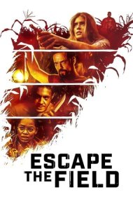 دانلود دوبله فارسی فیلم Escape the Field سال 2022 - فرار از کشتزار