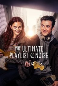 دانلود فیلم The Ultimate Playlist of Noise سال 2021 - لیست پخش نهایی سر و صدا