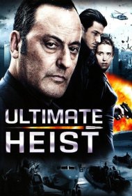 دانلود فیلم Ultimate Heist سال 2009 - سرقت نهایی