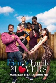 دانلود فیلم Friends Family & Lovers سال 2019 - دوستان، خانواده و معشوقهها