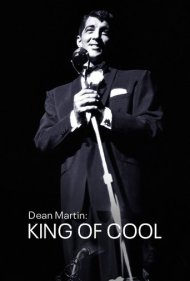 دانلود فیلم Dean Martin: King of Cool سال 2021 - دین مارتین: پادشاه جذابیت