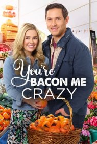 دانلود فیلم You're Bacon Me Crazy سال 2020 - داری بدجور دیوونه ام میکنی