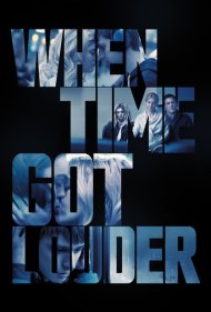 دانلود دوبله فارسی فیلم When Time Got Louder سال 2022 - وقتی زمان بلندتر شد