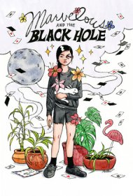 دانلود فیلم Marvelous and the Black Hole سال 2021 - شگفت انگیز و سیاه چاله