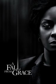 دانلود فیلم A Fall from Grace سال 2020 - وقار از دست رفته