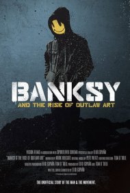 دانلود فیلم Banksy and the Rise of Outlaw Art سال 2020 - بنکسی و ظهور هنر قانون‌شکن
