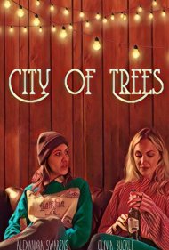 دانلود فیلم City of Trees سال 2019 - شهر درختان