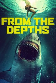 دانلود فیلم From the Depths سال 2020