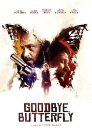 دانلود فیلم Goodbye, Butterfly سال 2021