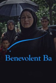 دانلود فیلم Benevolent Ba سال 2020 - بای نیکوکار