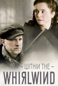 دانلود فیلم Within the Whirlwind سال 2009 - در میان گردباد