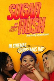 دانلود فیلم Sugar Rush سال 2019 - شکرانه
