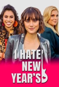 دانلود فیلم I Hate New Year's سال 2020 - من از سال نو متنفرم