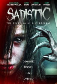 دانلود فیلم Sadistic: The Exorcism Of Lily Deckert سال 2022 - سادیستیک: جنگیری لیلی دکرت