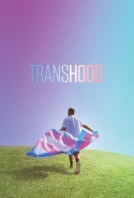دانلود فیلم Transhood سال 2020 - ترنس‌هود