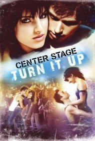 دانلود فیلم Center Stage: Turn It Up سال 2008 - صحنه مرکزی: ریتم را تندتر کن