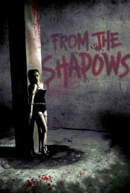 دانلود فیلم From the Shadows سال 2009 - از میان سایهها